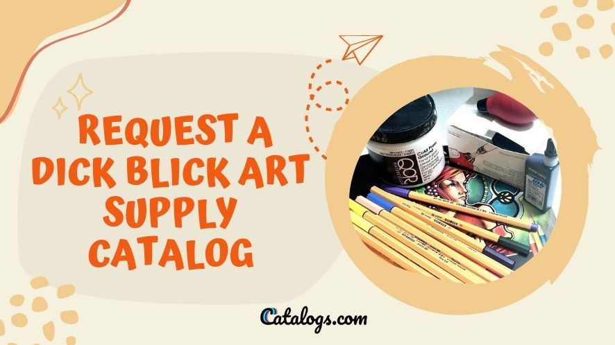 How to Request a Dick Blick Art Supply Catalog?